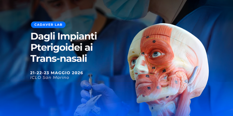 Cadaver Lab - Dagli impianti Pterigoidei ai Trans-nasali 